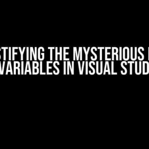 Demystifying the Mysterious Error: Static Variables in Visual Studio 2022