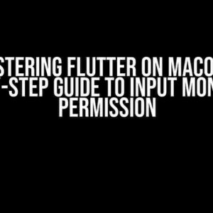 Mastering Flutter on MacOS: A Step-by-Step Guide to Input Monitoring Permission